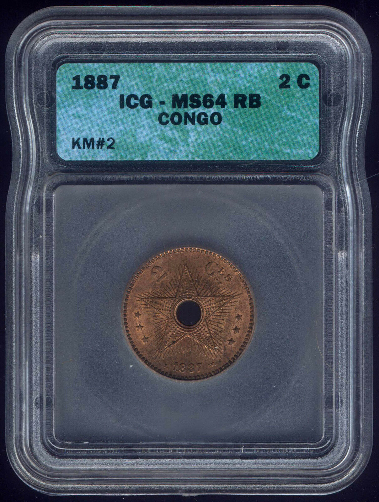 CONGO 1887 ICG SLAB GRADED MS ( MINT STATE ) 64 - TWO ( 2 ) CENTIMES COIN KM # 2