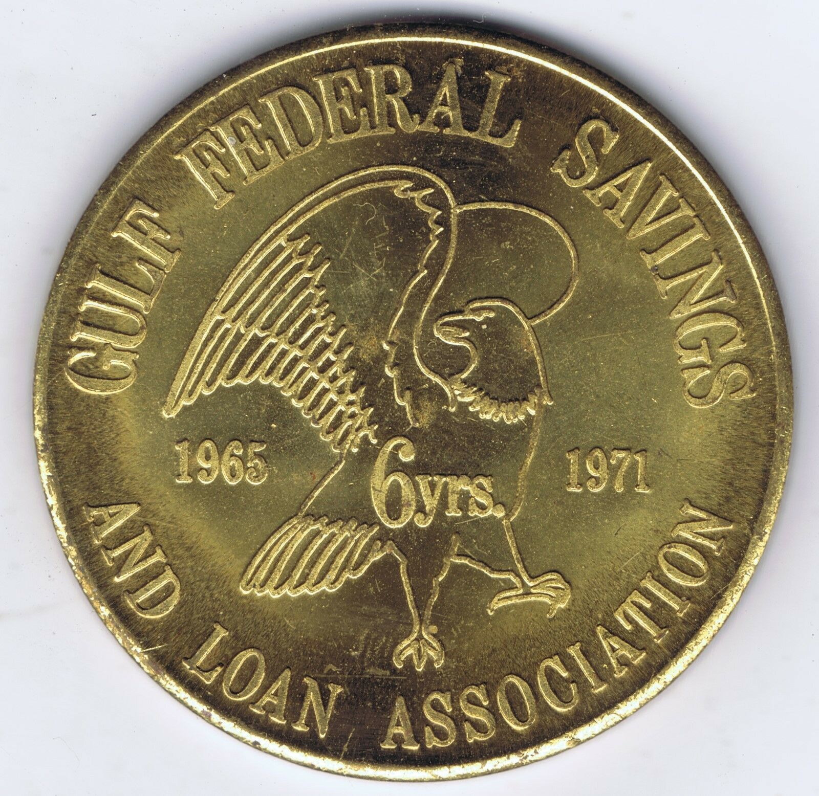 GULF FEDERAL SAVINGS & LOAN FT. MYERS (DEFUNCT) 6 YEAR EAGLE COMMEMORATIVE TOKEN