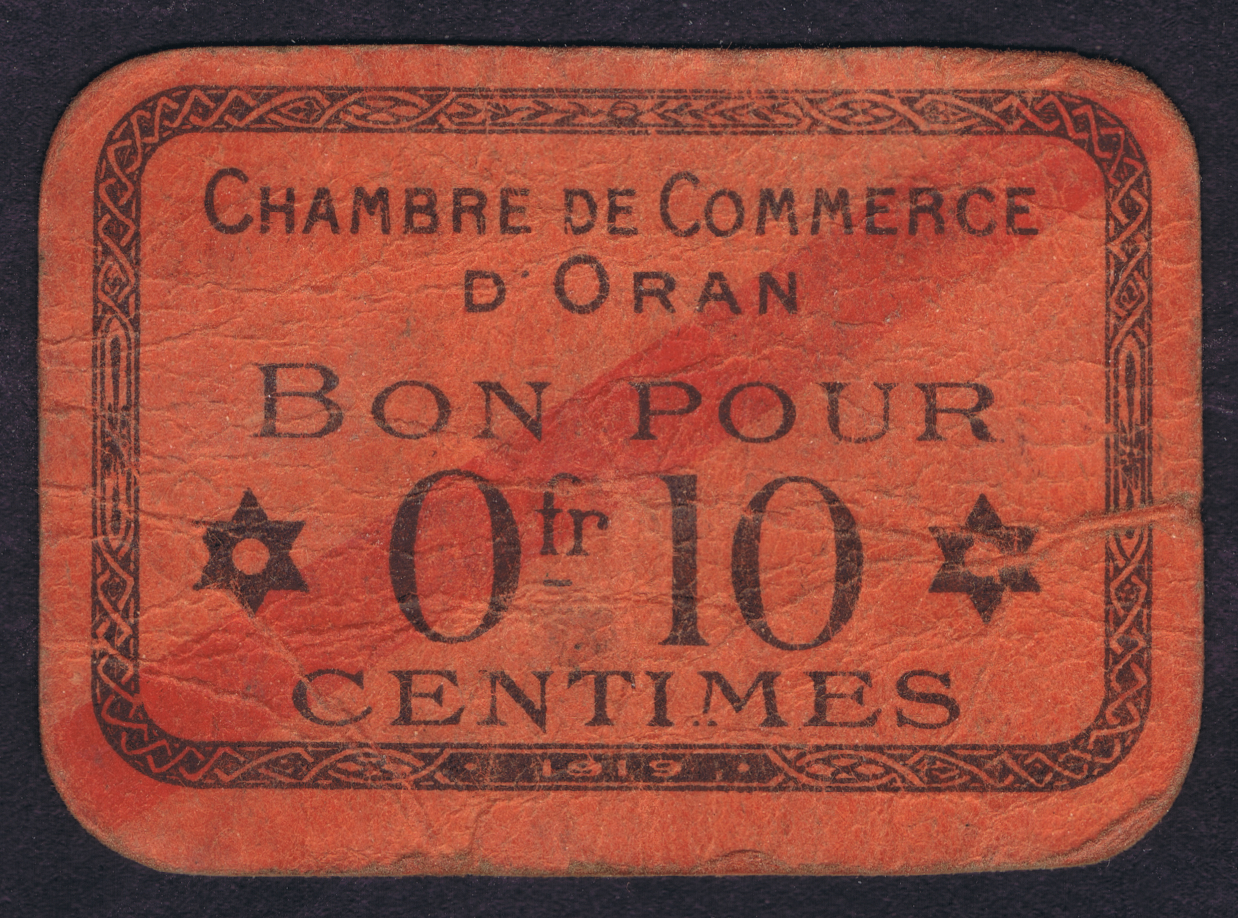 WWI FRENCH ALGERIA 1916 CHAMBRE de COMMERCE D'ORAN 10 CENTIMES MONEY COUPON with JEWISH STARS FLANKING the VALUE.