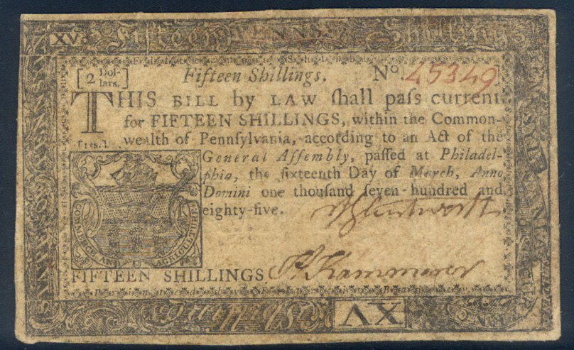 1785 PENNSYLVANIA 15 SHILLINGS / $2 SIGNED SHORTWORTH & KAMMERER