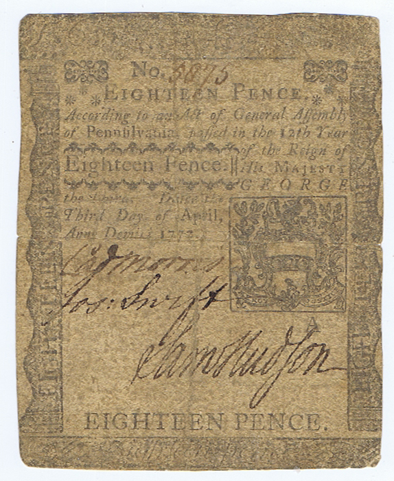 18 PENCE BANK NOTE of PENNSYLVANIA DATED 1772 SIGNED by JOSEPH SWIFT