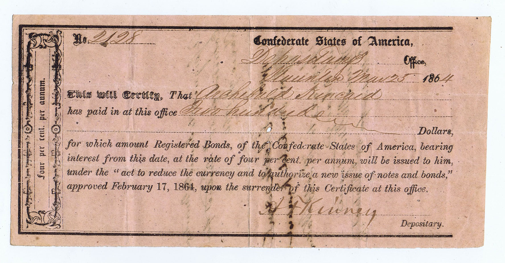 CONFEDERATE INTERIM DEPOSITARY RECEIPT DATED MARCH 25, 1864 STAUNTON, VIRGINIA. SIGNED by A.F. KINNEY. TRANSFERRED to PAY TAXES